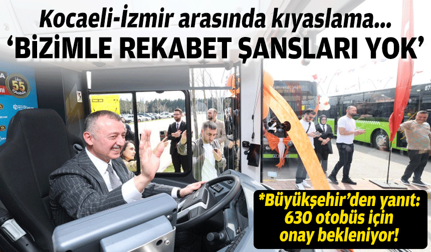 Kocaeli-İzmir arasında kıyaslama... "Bizimle rekabet şansları yok"