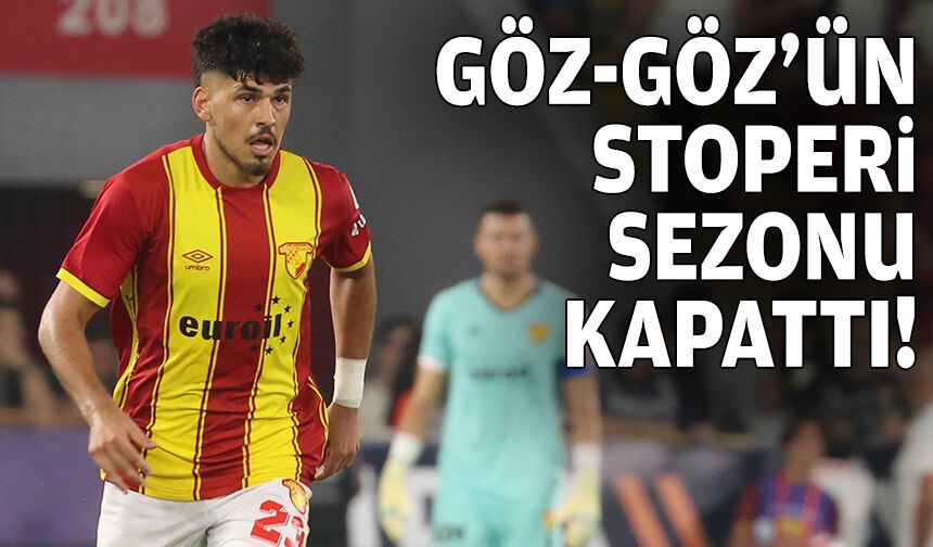 Göztepe'nin stoperi sezonu kapattı