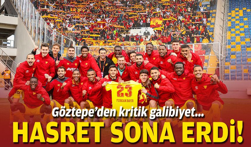 Göztepe’den kritik galibiyet... Hasret sona erdi!