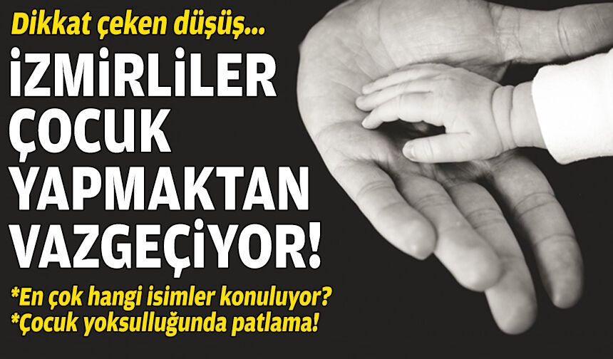 Dikkat çeken düşüş: İzmirliler çocuk yapmaktan vazgeçiyor!