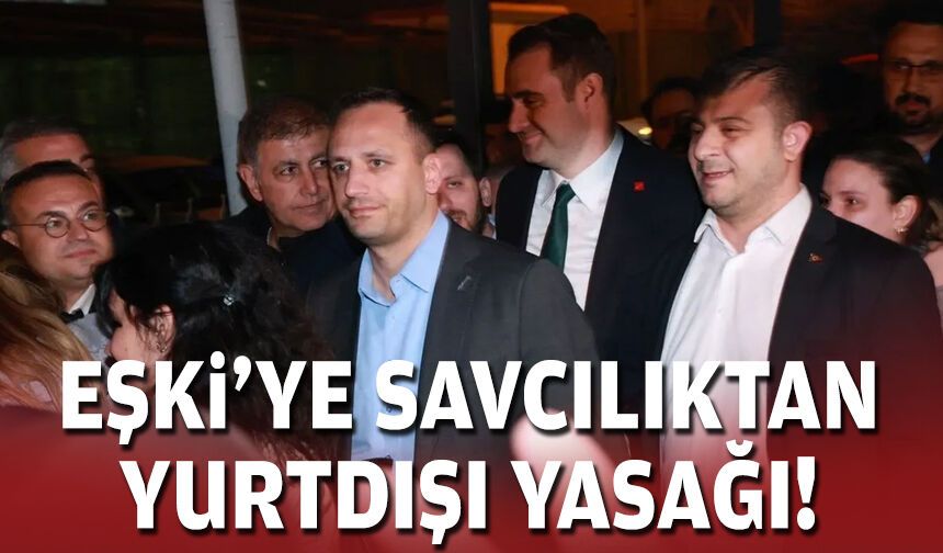 Eşki’nin serbest kalmasına savcılıktan itiraz!