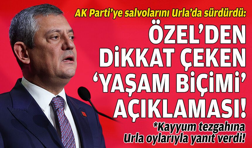 Özel’den Urla’da mesaj seli!