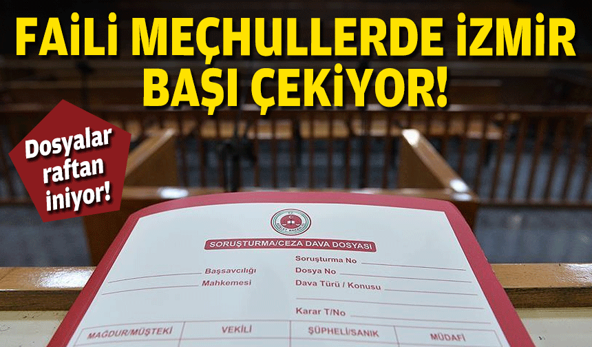 Faili meçhullerde İzmir başı çekti!
