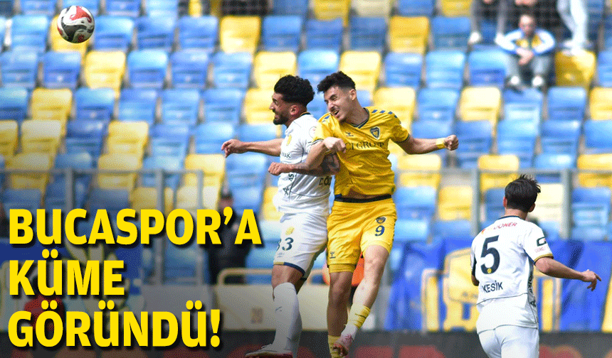 Bucaspor 1928'e küme göründü!