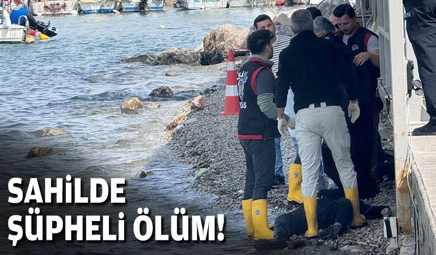 Sahilde şüpheli ölüm!