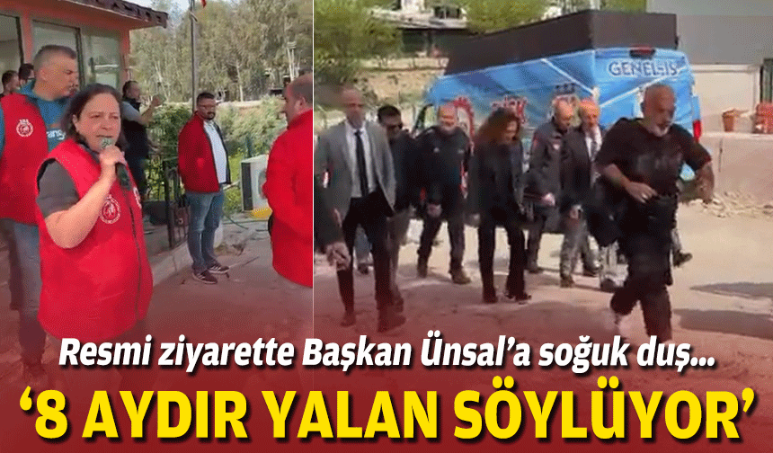 Resmi ziyarette Başkan Ünsal’a soğuk duş… ‘8 aydır yalan söylüyor’