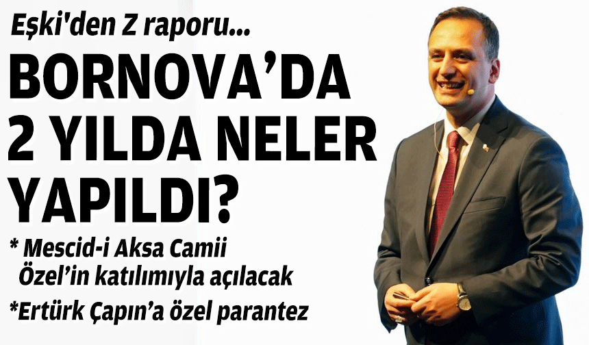 Eşki'den 2 yıl karnesi... Bornova'da neler yapıldı?