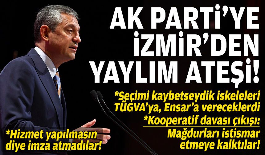 Özel’den İzmir’de mesajlar!