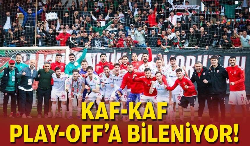 Kaf-Kaf Play-Off'a bileniyor!
