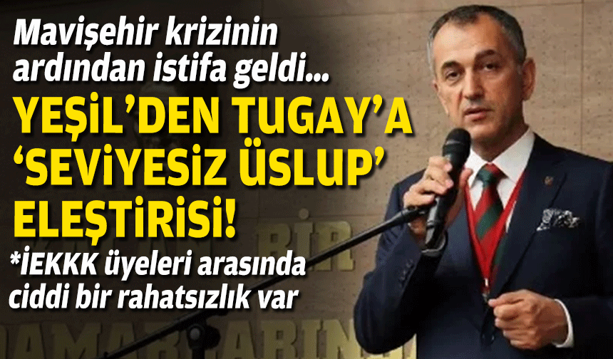 Mavişehir krizinin ardından istifa geldi… Yeşil’den Tugay’a ‘seviyesiz üslup’ eleştirisi!