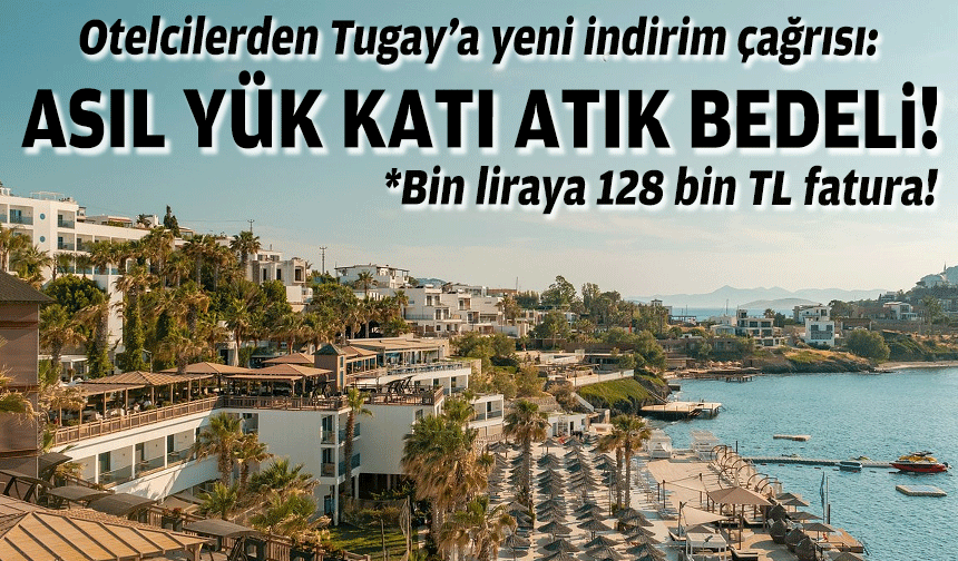 Otelcilerden Tugay’a yeni indirim çağrısı: Asıl yük katı atık bedeli!