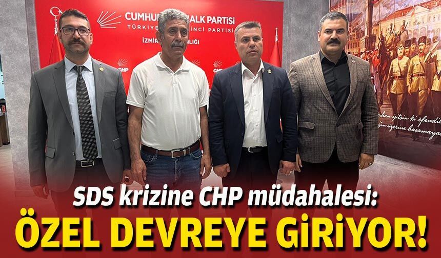 SDS krizine CHP müdahalesi: Özel devreye giriyor!