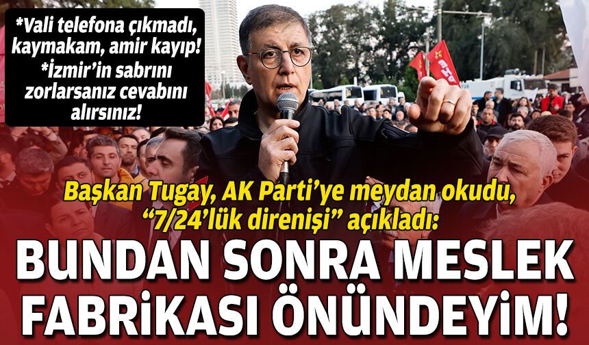 Meslek Fabrikası önünde hodri meydan: İzmir'in sabrını zorlarsanız cevabını alırsınız!