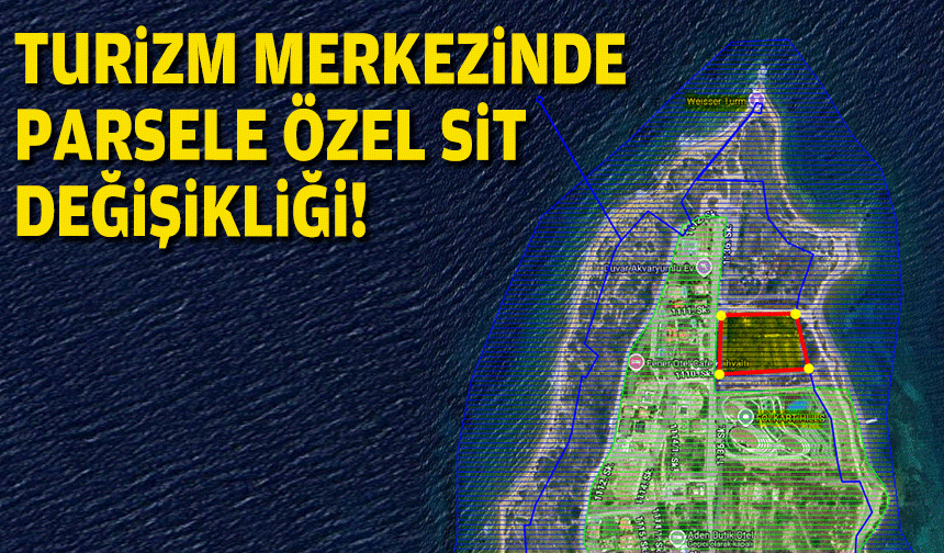 Çeşme’de parsele özel SİT değişikliği!