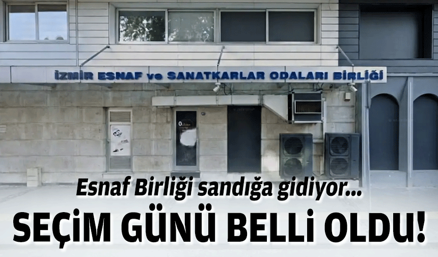 Esnaf birliği sandığa gidiyor... Seçim günü belli oldu!