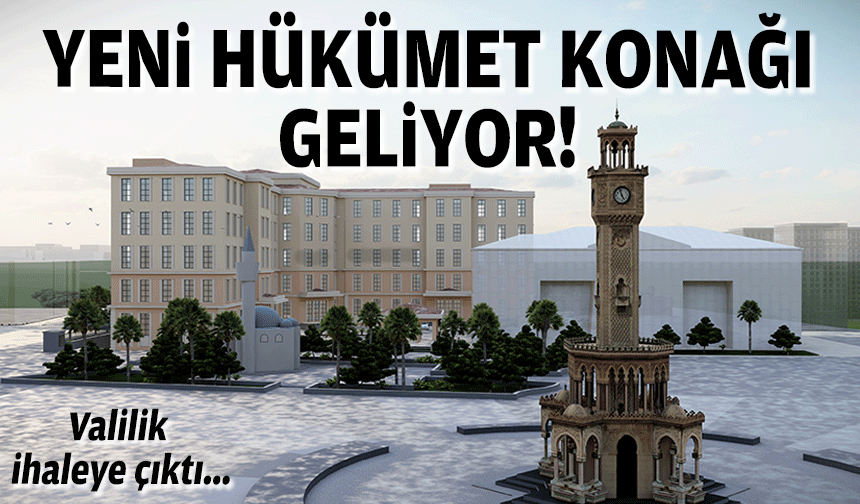 Valilik ihaleye çıktı... Yeni hükümet konağı geliyor!