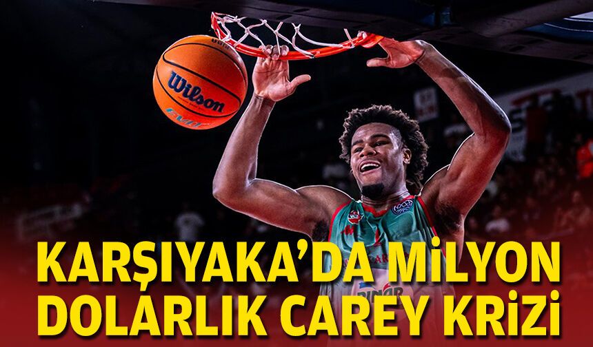 Karşıyaka'da milyon dolarlık Carey krizi