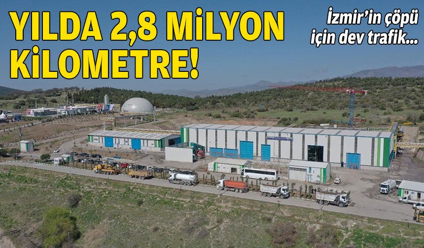 İzmir çöpü için dev trafik: Yılda 2,8 milyon kilometre!