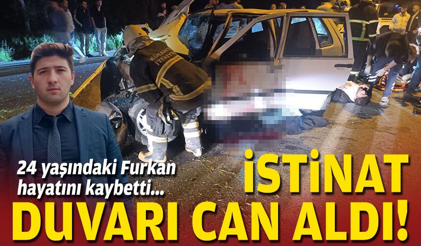 24 yaşındaki Furkan hayatını kaybetti... İstinat duvarı can aldı!