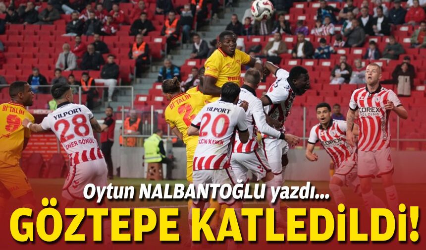 Göztepe katledildi!