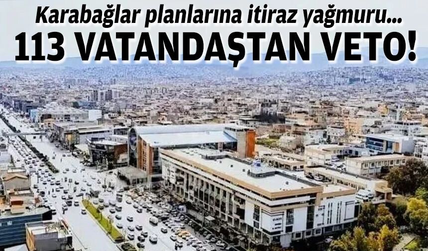 Karabağlar planlarına itiraz yağmuru… 113 vatandaştan veto!