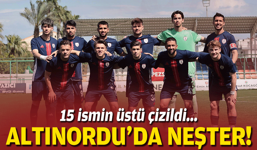 Altınordu’da neşter: 15 ismin üstü çizildi!