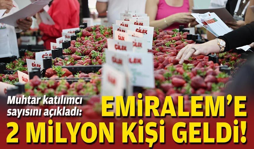 Muhtar katılımcı sayısını açıkladı: Emiralem’e 2 milyon kişi geldi!