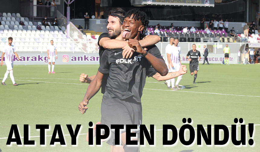 Altay ipten döndü!