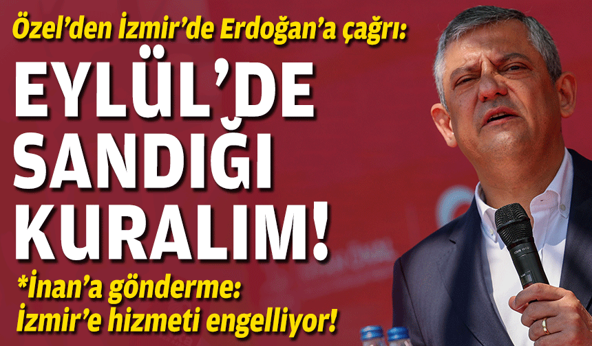 CHP Lideri Özel İzmir'de!