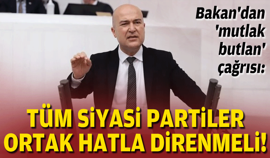 CHP'li Bakan'dan 'mutlak butlan' çağrısı: Tüm siyasi partiler ortak hatla direnmeli!