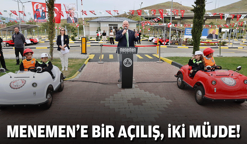 Menemen’de bir açılış iki müjde!