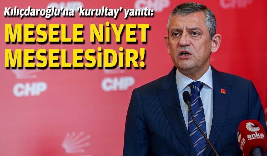 Özel'den Kılıçdaroğlu'na 'kurultay' yanıtı: Mesele niyet meselesidir!