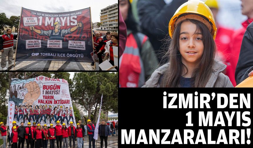 İzmir'den 1 Mayıs manzaraları!