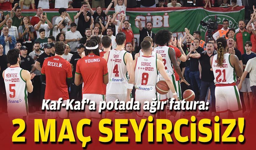 Kaf-Kaf'a potada ağır fatura: 2 maç seyircisiz!