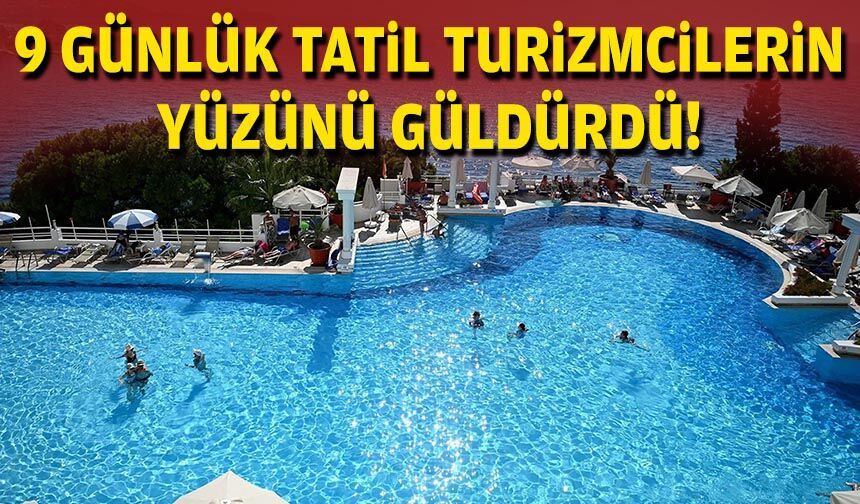 9 günlük tatil Egeli turizmcilerin yüzünü güldürdü!