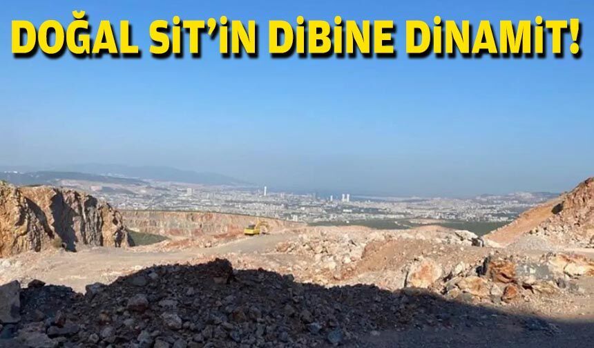 Doğal SİT'in dibine dinamit!
