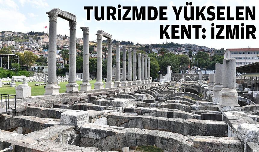 Turizmde yükselen kent: İzmir