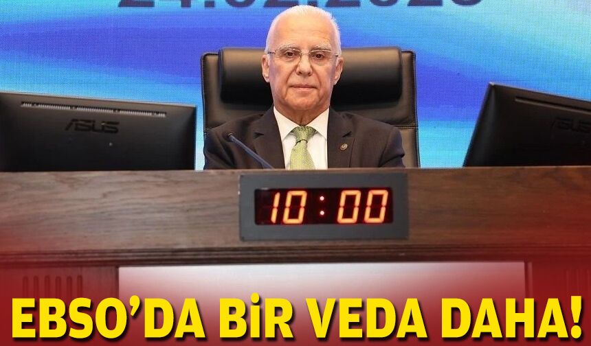 EBSO'da bir veda daha!
