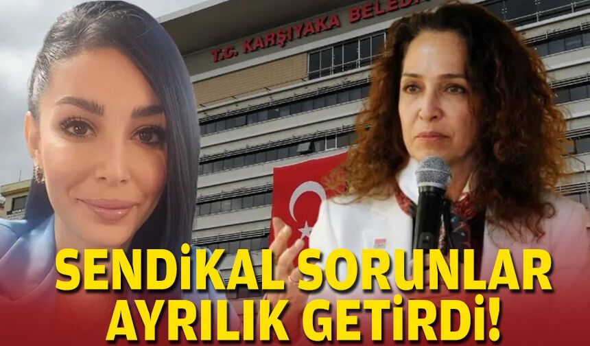 Sendikal sorunlar ayrılık getirdi!