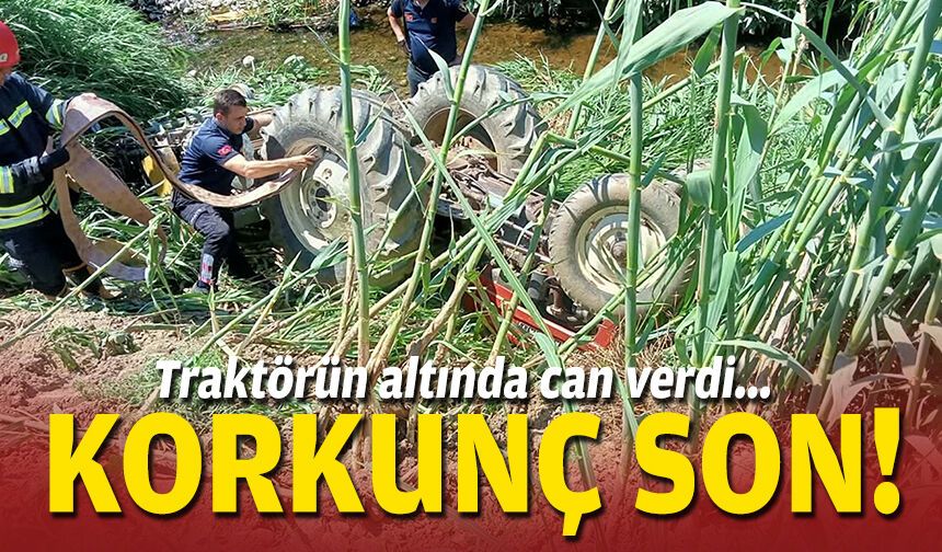 Traktörün altında can verdi... Korkunç son!