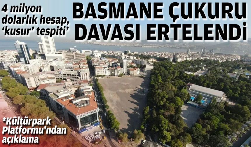 Basmane Çukuru davası ertelendi… 4 milyon dolarlık hesap, ‘kusur’ tespiti’