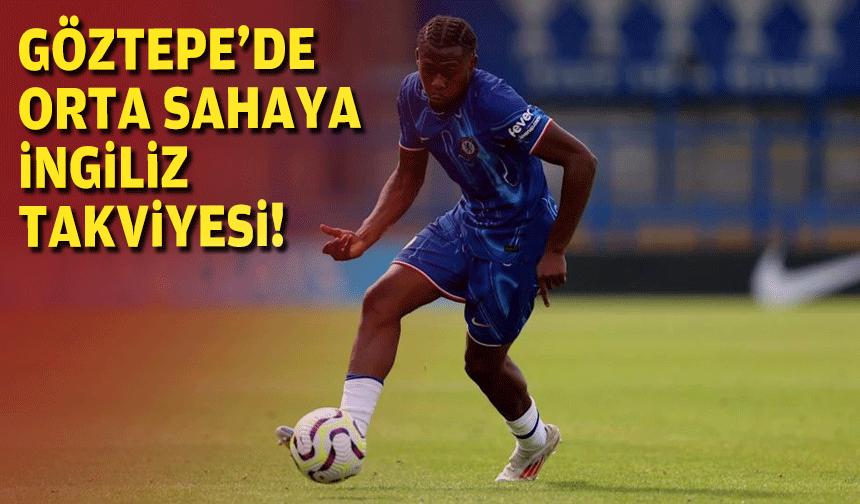 Göztepe'de orta sahaya İngiliz takviyesi!