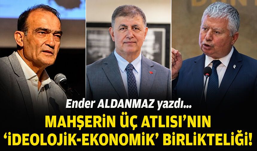 Mahşerin Üç Atlısı'nın 'ideolojik-ekonomik' birlikteliği!