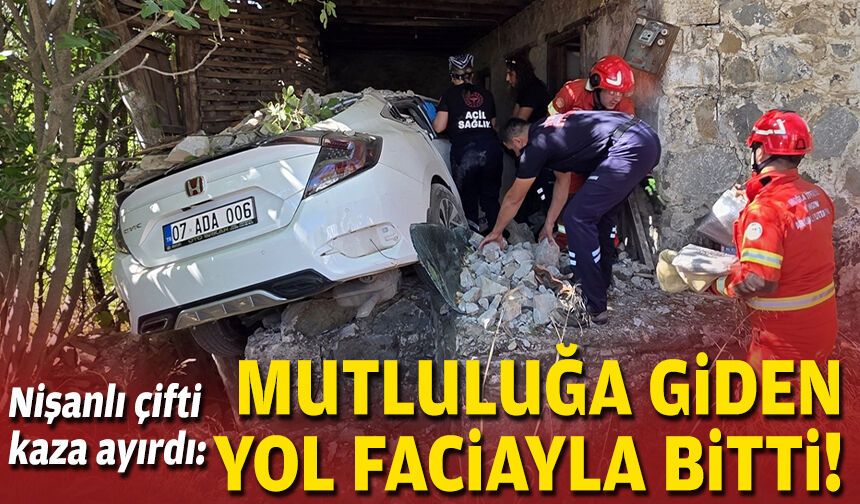 Nişanlı çifti kaza ayırdı: Mutluluğa giden yol faciayla bitti!
