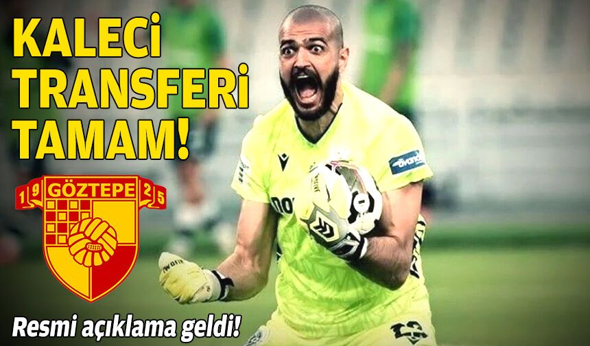 Resmen duyuruldu: Göztepe'de kaleci transferi tamam!