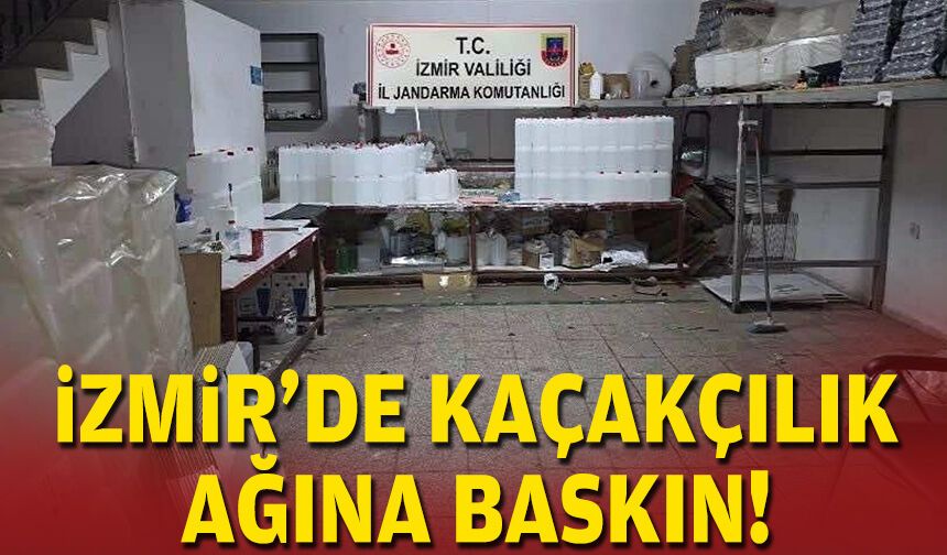 İzmir'de kaçakçılık ağına darbe!