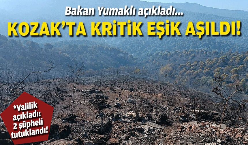 Bakan Yumaklı açıkladı... Kozak'ta kritik eşik aşıldı!