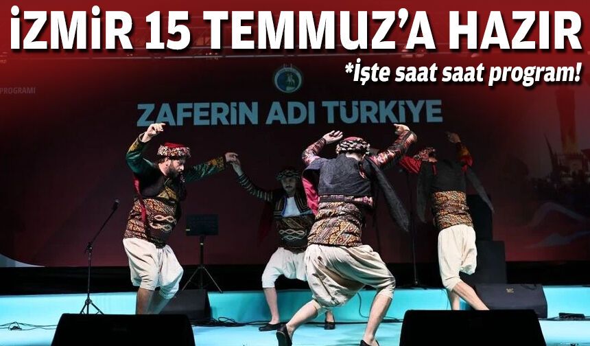 İzmir 15 Temmuz'a hazır