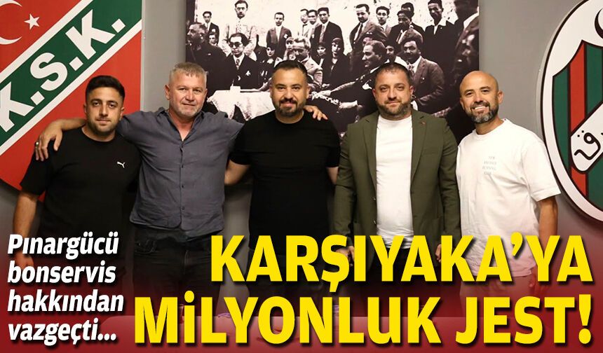 Pınargücü bonservis hakkından vazgeçti... Karşıyaka'ya milyonluk jest!