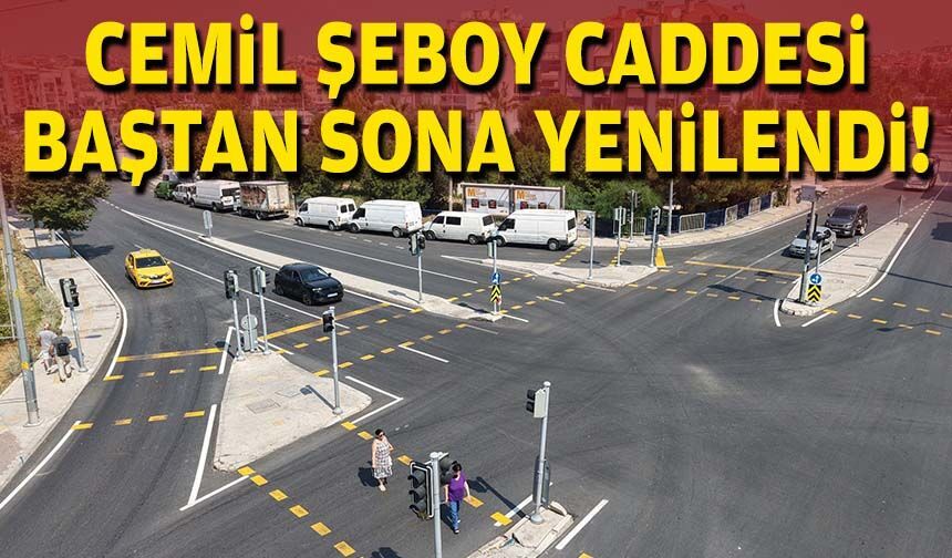Cemil Şeboy Caddesi baştan sona yenilendi!